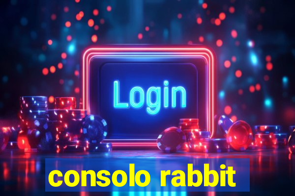 consolo rabbit